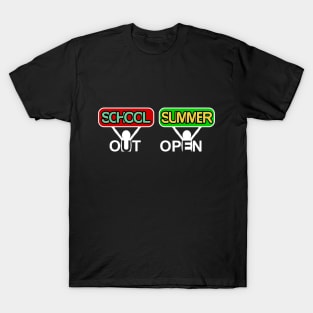 School's out, Summer open T-Shirt